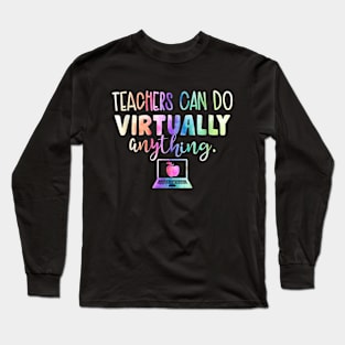 Funny Teachers Can Do Virtually Anything Long Sleeve T-Shirt